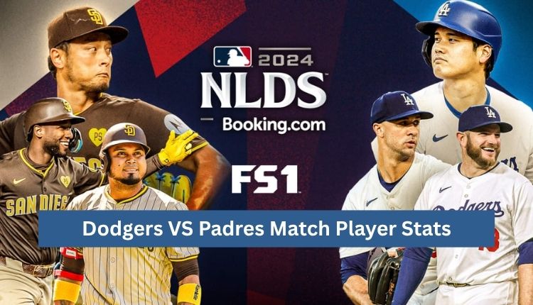 Dodgers VS Padres Match Player Stats