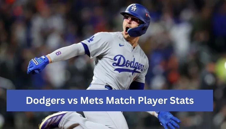 Dodgers vs Mets Match Player Stats