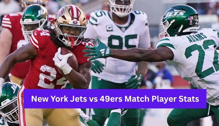New York Jets vs 49ers Match Player Stats