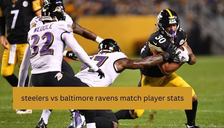 steelers vs baltimore ravens match player stats