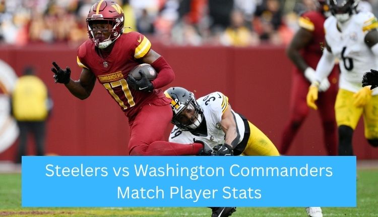 Steelers vs Washington Commanders Match Player Stats