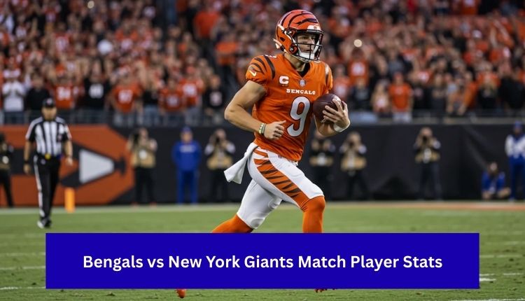 Bengals vs New York Giants Match Player Stats