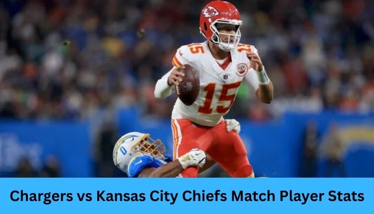 Chargers-vs-Kansas-City-Chiefs-Match-Player-Stats