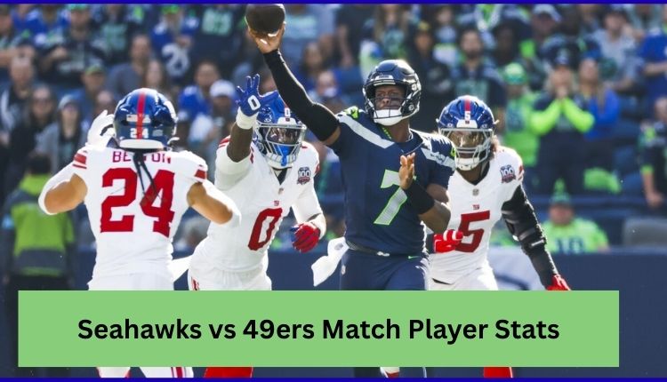 Seahawks vs 49ers Match Player Stats