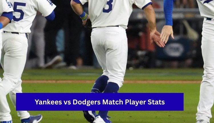 Yankees vs Dodgers Match Player Stats