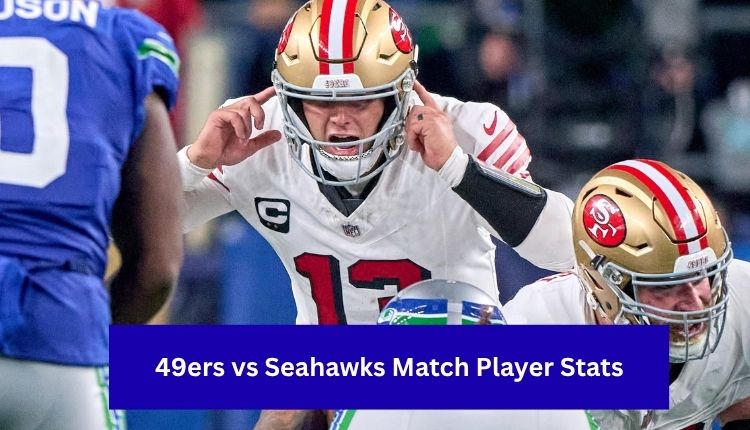 49ers-vs-Seahawks-Match-Player-Stats