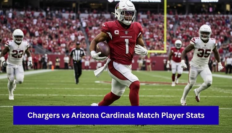 Chargers vs Arizona Cardinals Match Player Stats