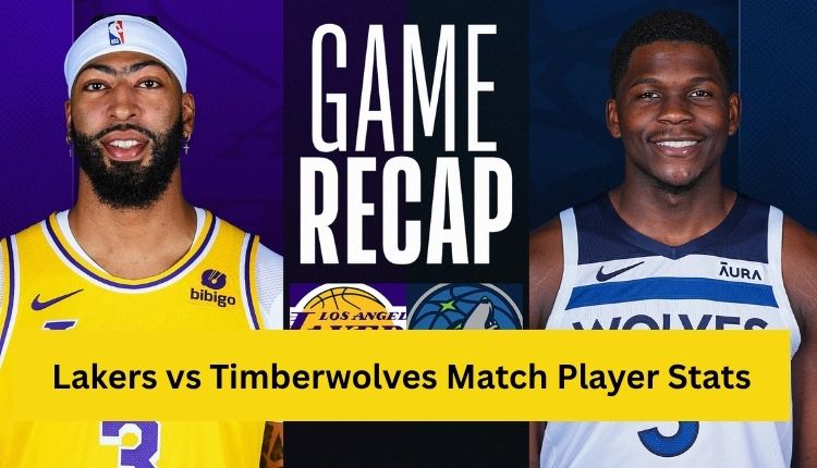 Lakers-vs-Timberwolves-Match-Player-Stats